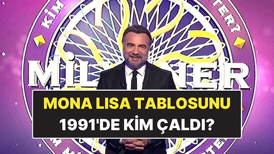 Mona Lisa 1911'de Louvre Müzesi’nden Kim Tarafından Çalındı?