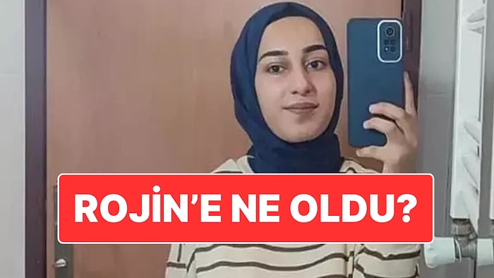 Rojin Kabaiş’e Ne Oldu? Adli Tıp Raporu’nda 2 Farklı Erkeğe Ait DNA Tespit Edildi