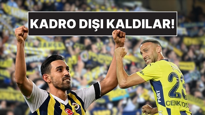 Fenerbahçe, İrfan Can Kahveci ve Cenk Tosun'un Kadro Dışı Kaldığını Duyurdu