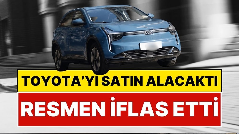 10 Binden Fazla Kişi İşsiz Kaldı: Toyota'yı Satın Alacağı İddia Edilen Otomobil Firması Neta Auto İflas Etti