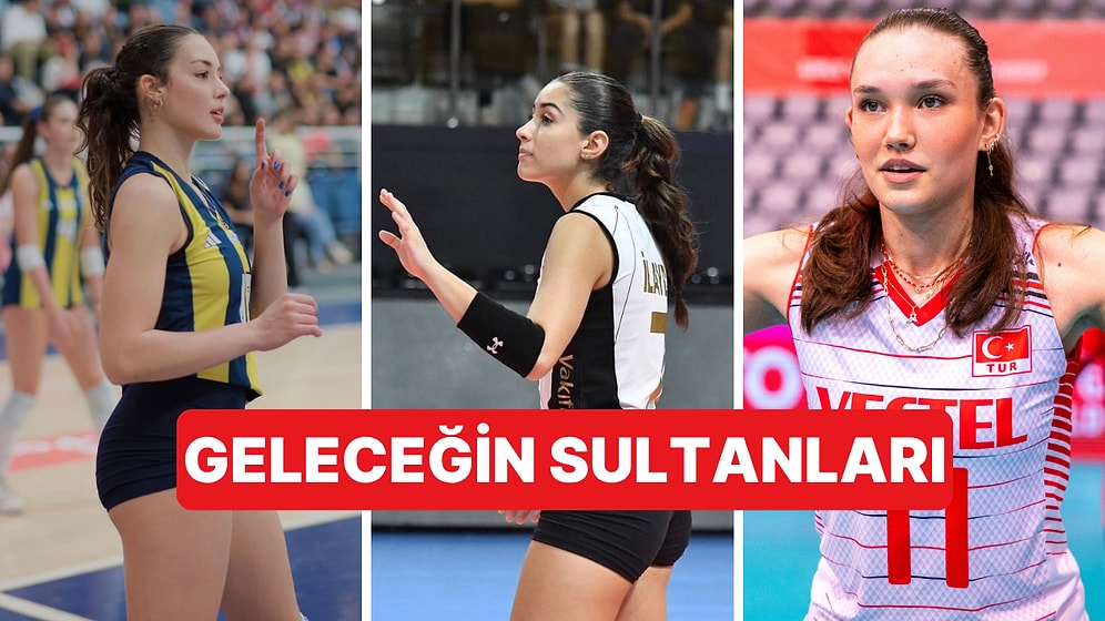 Bizi Başarılarıyla Gururlandıran Filenin Sultanları'nın Geleceği Olacak İsimler de Dikkat Çekiyor