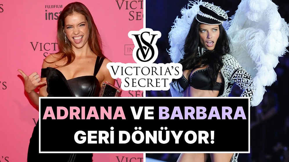 Adriana Lima ve Barbara Palvin Geri Dönüyor: Merakla Beklenen Victoria's Secret 2025 Defilesi Ne Zaman?