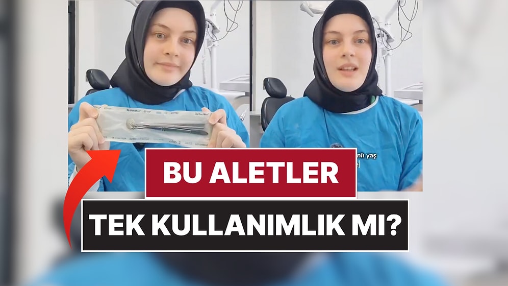 Diş Hekimi Gerçeği Açıkladı: Diş Tedavilerinde Kullanılan Aletler Tek Kullanımlık mı?