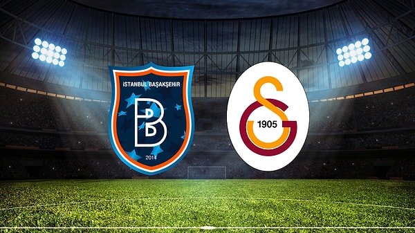 Başakşehir - Galatasaray Hangi Kanalda?