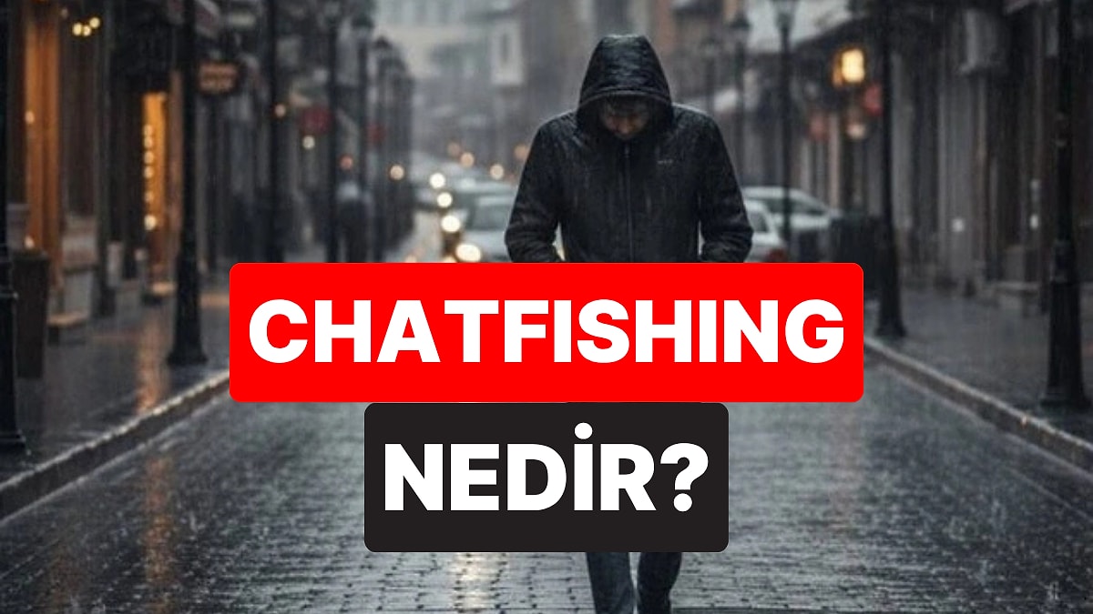 Flört Uygulamalarında Yeni Tuzak: Chatfishing Nedir?