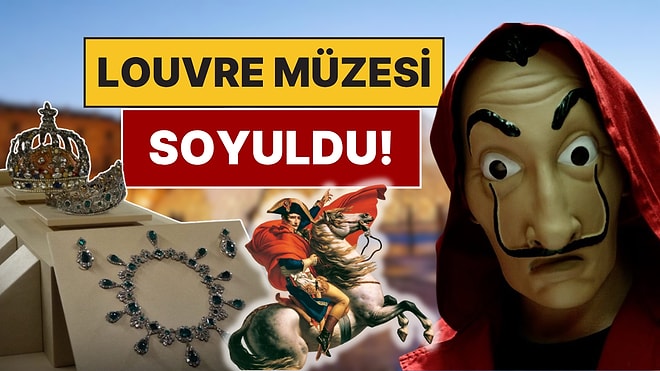 "Dünyanın En Cüretkar Soygunu": Paris'teki Dünyaca Ünlü Louvre Müzesi Soyuldu Napolyon'un Mücevherleri Çalındı