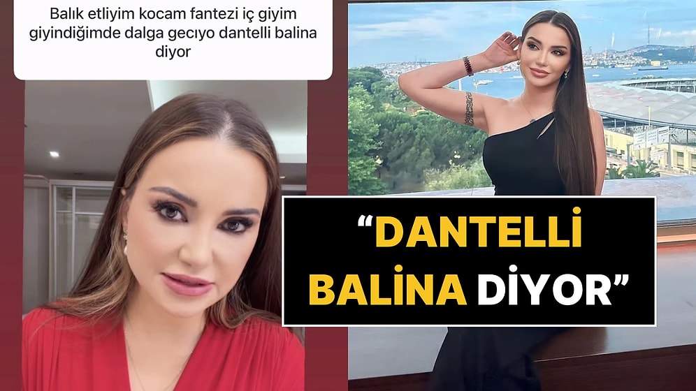 Fantezi İç Giyim Giyen Kadına Eşinin "Dantelli Balina" Dediğini Öğrenen Esra Ezmeci Çılgına Döndü!
