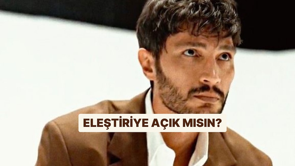 Eleştiriye Ne Kadar Açıksın?