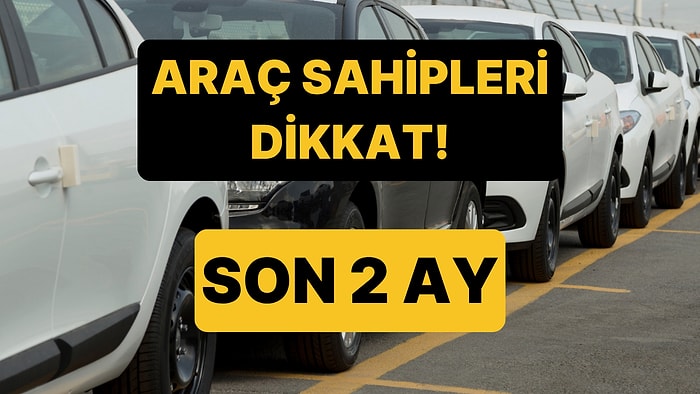 Araç Sahipleri Dikkat: 2 Ay İçerisinde Aracına Taktırmayana Ceza Yazılacak!