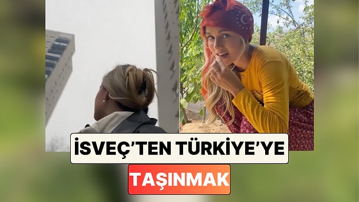 İsveç'ten Türkiye'ye Taşınan Bir Kadın Hayatının Nasıl Değiştiğini Paylaştı