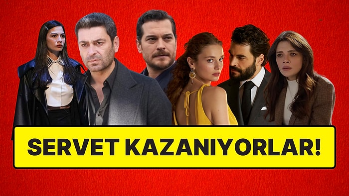 Uzak Şehir, Eşref Rüya, Veliaht... Popüler Dizilerin Maliyet ve Bölüm Başı Ücretleri İfşa Oldu