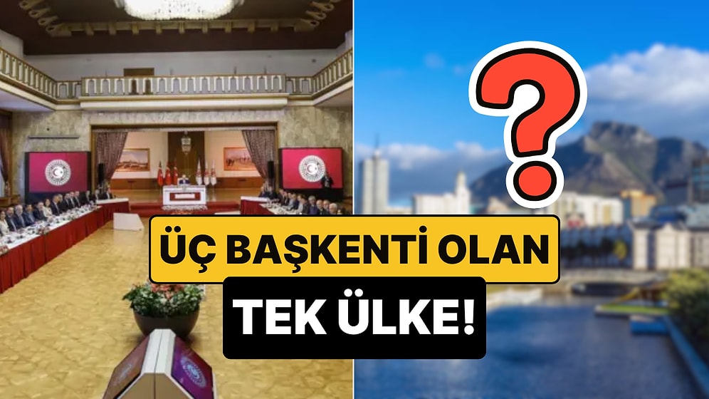Dünyada Tam 3 Başkenti Olan Tek Ülke! Sebebini Duyunca Şaşıracaksınız