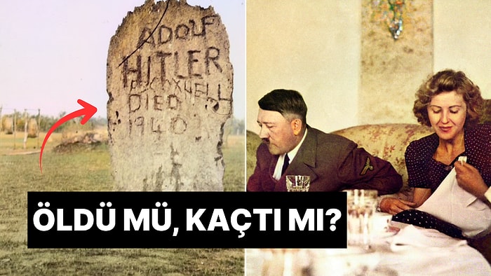 Yoksa Kaçtı mı? Adolf Hitler'in Niçin Mezarının Olmadığını Öğrenince Çok Şaşıracaksınız