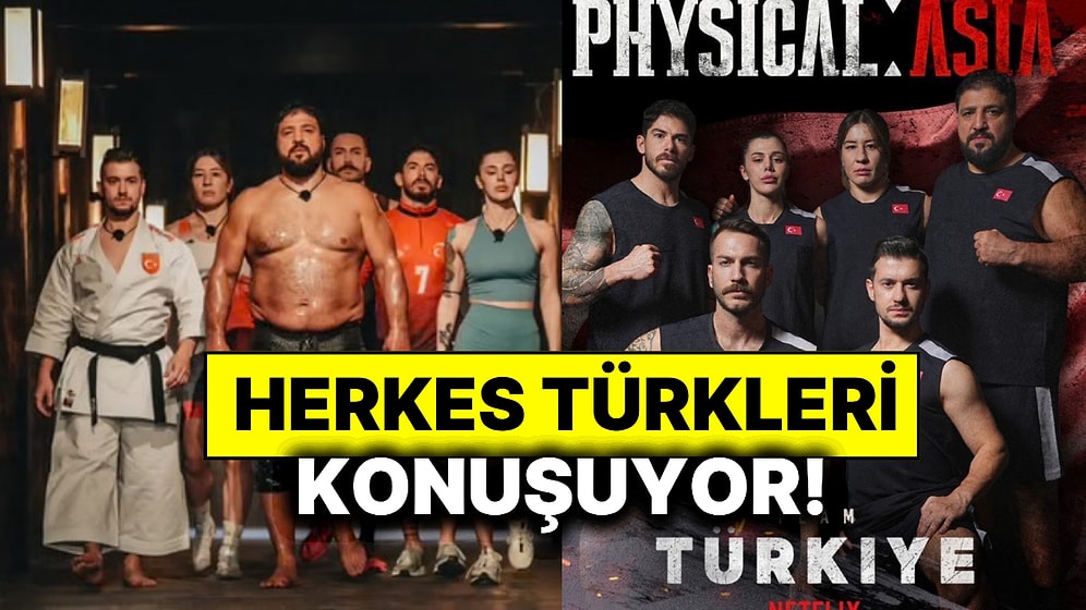 Netflix’in Yeni Yarışması Physical Asia Rüzgar Gibi Esiyor: İşte Türk Yarışmacılar ve İlk Tepkiler!