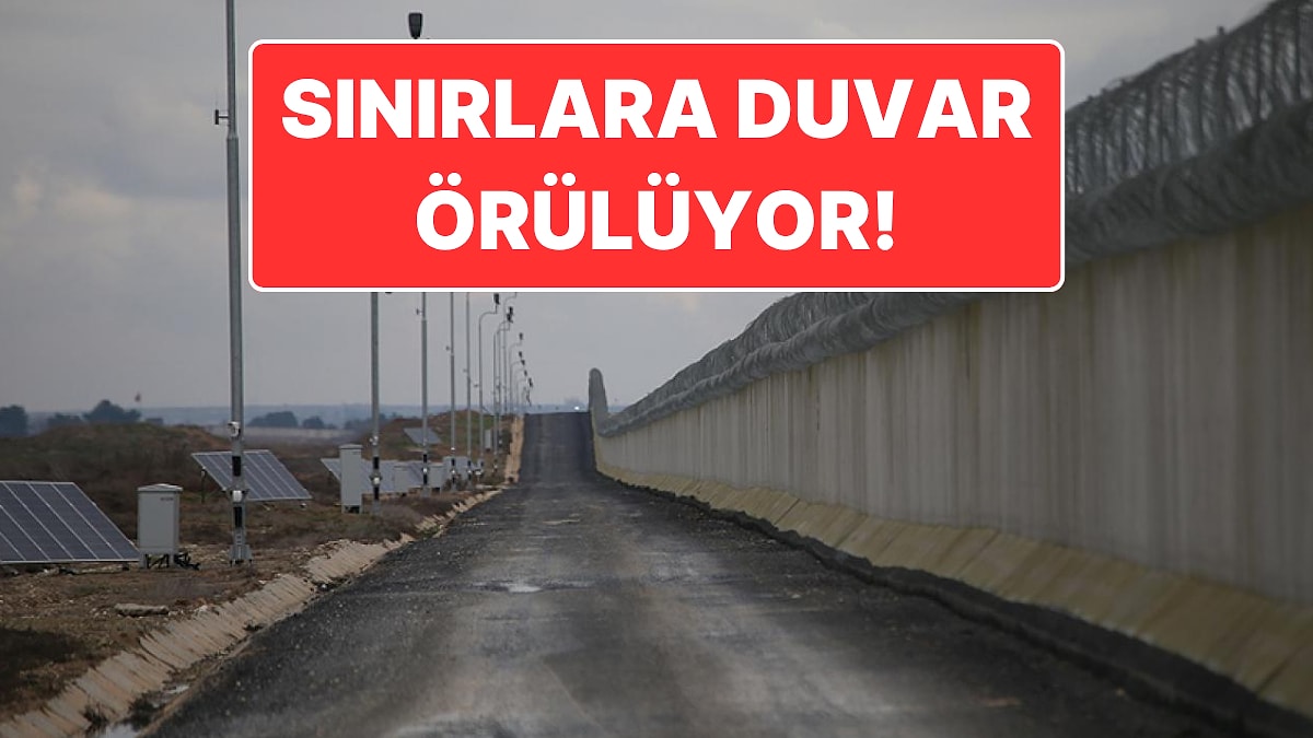 1304 Kilometreye Ulaştı: Kara Sınırlarının Yaklaşık Yarısına Güvenlik Duvarı Örüldü