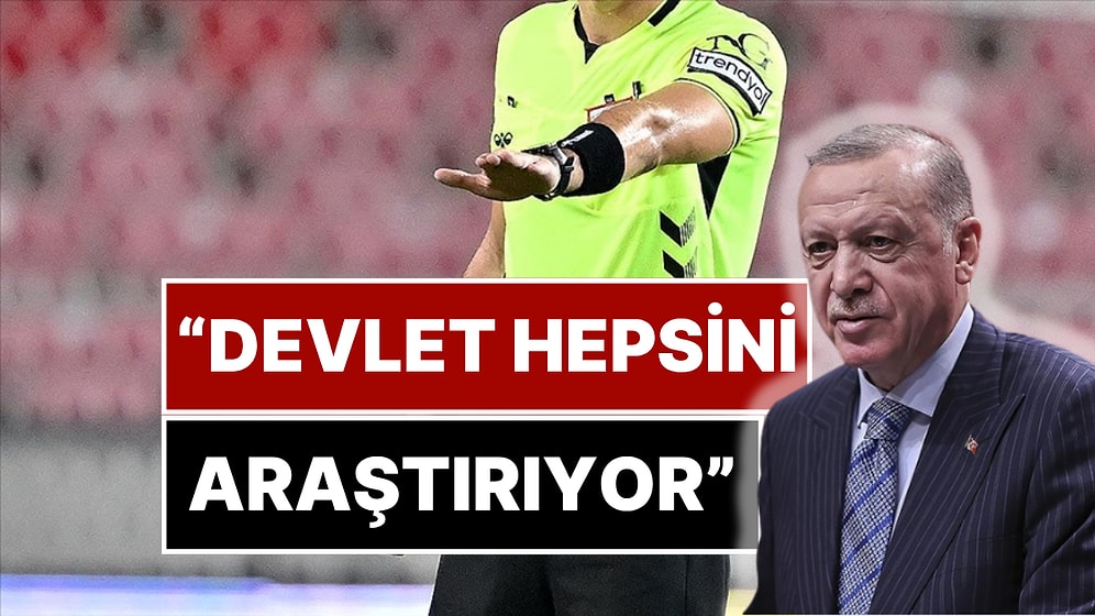 Bahisçi Hakemler Operasyonuna Cumhurbaşkanı Erdoğan’dan İlk Açıklama