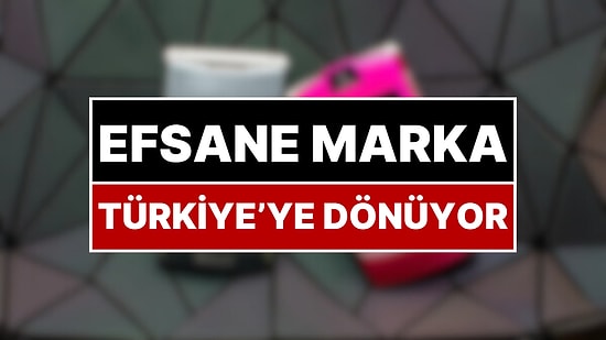 Bir Dönemin Efsanesiydi: Dünyaca Ünlü Telefon Markası Türkiye’ye Geri Dönüyor