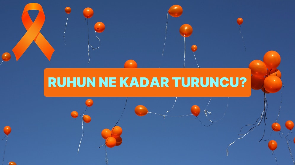 Ruhun Ne Kadar Turuncu?🧡