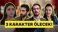 O Karakterler Ölecek: Kızılcık Şerbeti'nden Ayrılan 4 Karakterin Akıbeti Belli Oldu!