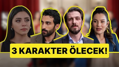 O Karakterler Ölecek: Kızılcık Şerbeti'nden Ayrılan 4 Karakterin Akıbeti Belli Oldu!