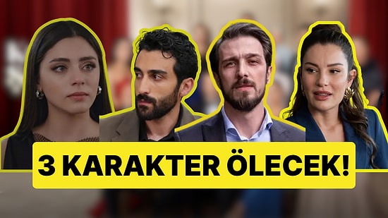 O Karakterler Ölecek: Kızılcık Şerbeti'nden Ayrılan 4 Karakterin Akıbeti Belli Oldu!