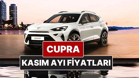 Kasım 2025 Cupra Fiyat Listesi! İşte Cupra Formentor, Leon ve Ateca Güncel Fiyatları