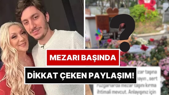 Annesinin Mezarını İlk Kez Paylaştı: Güllü'nün Oğlu Tuğberk Yağız'dan Sevenlerine Uyarı!