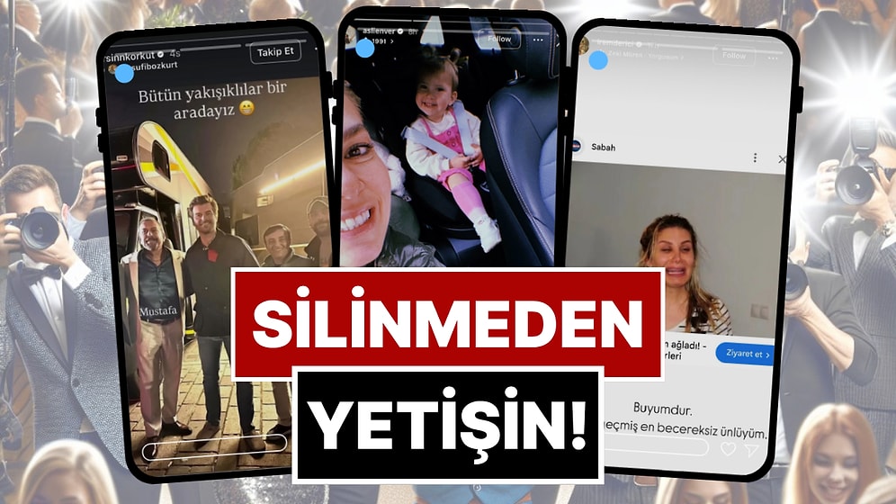 Silinmeden Yetişin: 2-8 Kasım'da Ünlülerin Paylaştığı "Kaçarsa Yazık Olur" Temalı Instagram Hikayeleri!