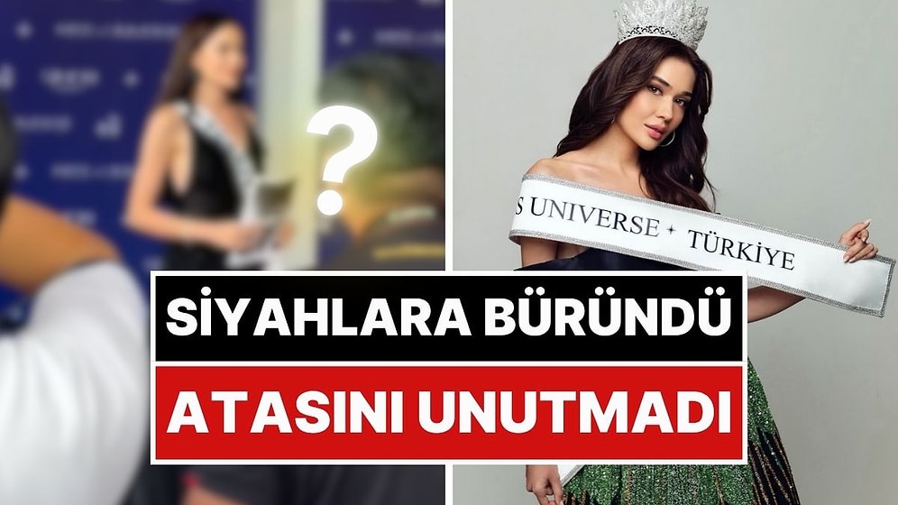 Atasını Unutmadı: 10 Kasım'da Miss Universe Temsilcimiz Ceren Arslan'dan Anlamlı Hareket!