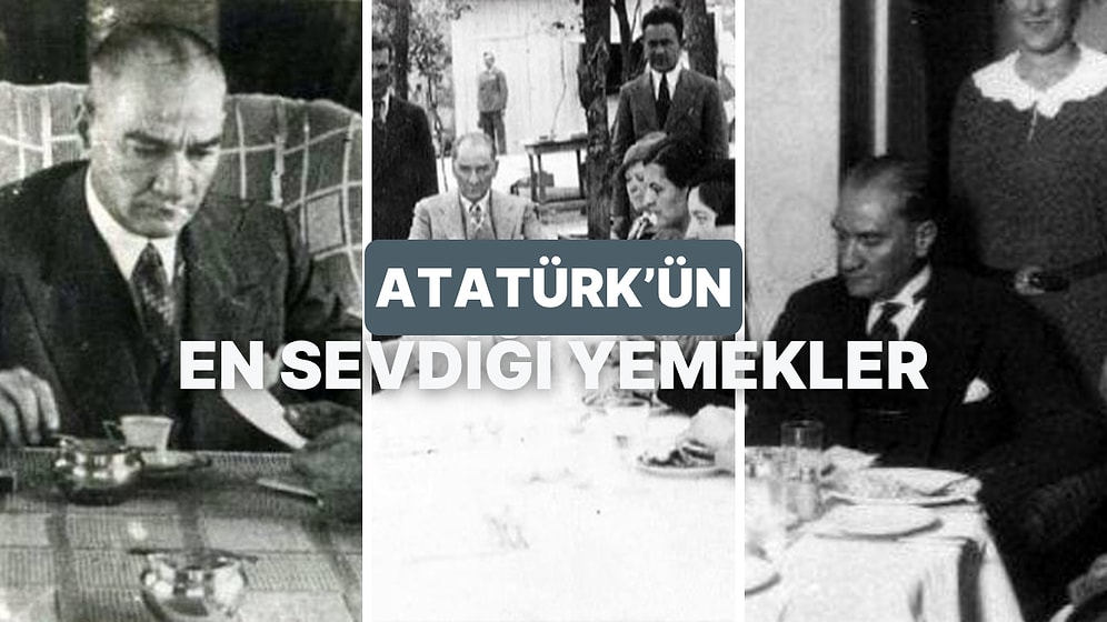Bir Lokmada Tarih: Atatürk’ün En Sevdiği Yemekleri Evde Denemek İsteyenlere Özel Rehber