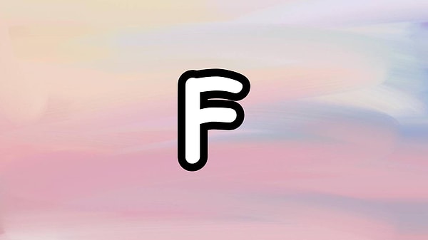 Seni üzecek kişinin baş harfi;👇