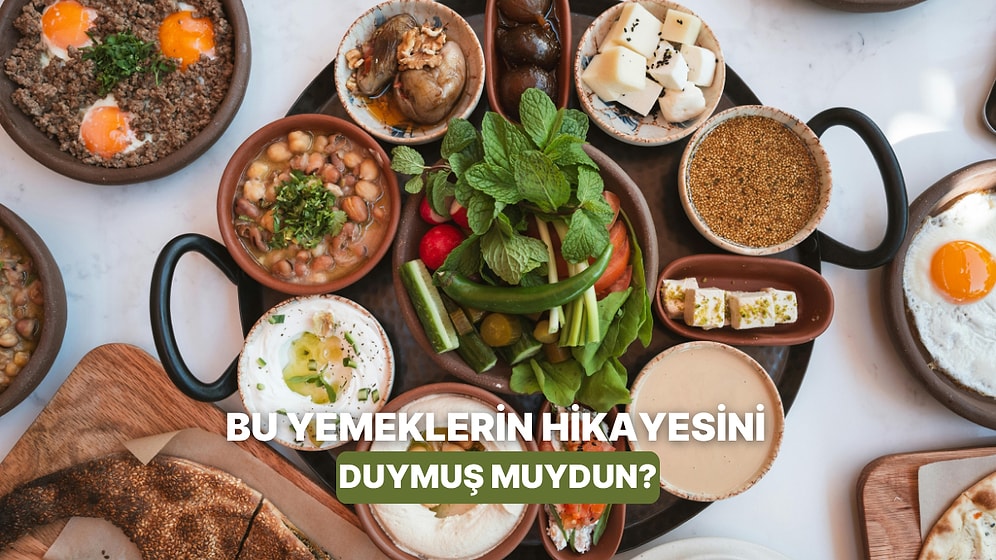 Lezzeti Kadar Anlamı da Büyük: Adında Bir Hikayesi Olan 8 Geleneksel Yemek
