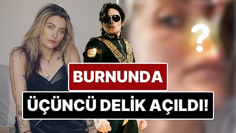 Michael Jackson'ın Kızı Paris Burnunda Uyuşturucu Kullanmaktan Açılan Üçüncü Deliği Paylaştı!