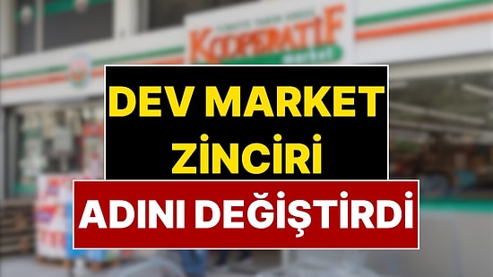 4500 Şubesi Var: Türkiye’nin Ünlü Market Zinciri Adını Değiştirdi