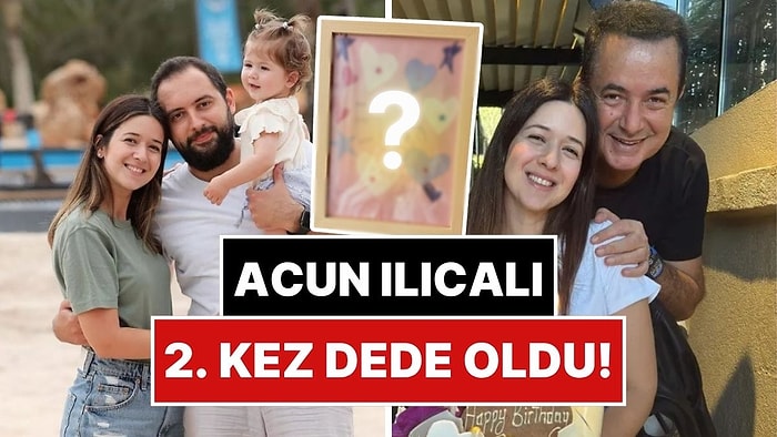 Acun Ilıcalı İkinci Kez Dede Oldu: Banu Ilıcalı'nın Bebeği Dünyaya Geldi