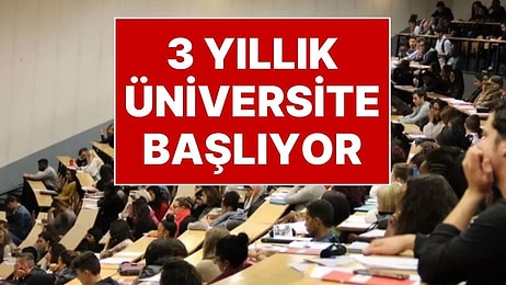 YÖK’ten 3 Yıllık Üniversite Açıklaması: 3 Yıllık Üniversite Eğitimi Gelecek Yıl Başlıyor
