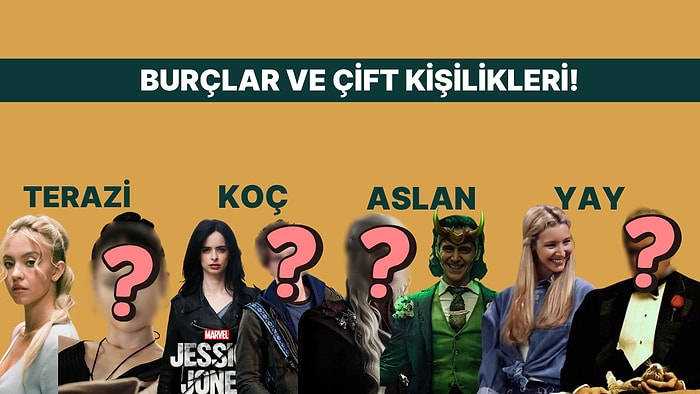 Burcuna Göre Çifte Kişiliğini Öğren!