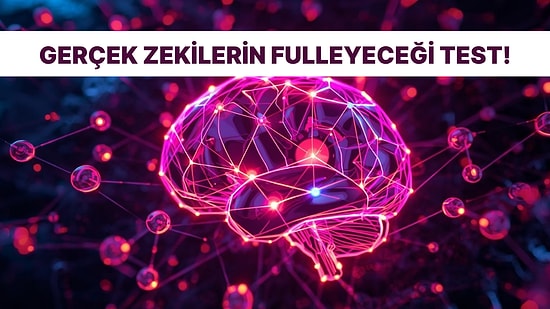 Bu Testi 140 IQ'ya Sahip İnsanlar Fulleyebilir!