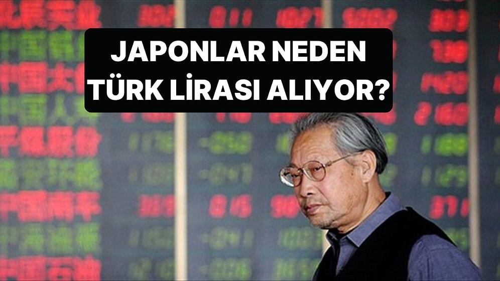 Japonlar, Daha Önce Büyük Zarara Uğradıkları Türk Lirasına Yine Yöneldi