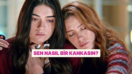 Sen Nasıl Bir Kankasın?