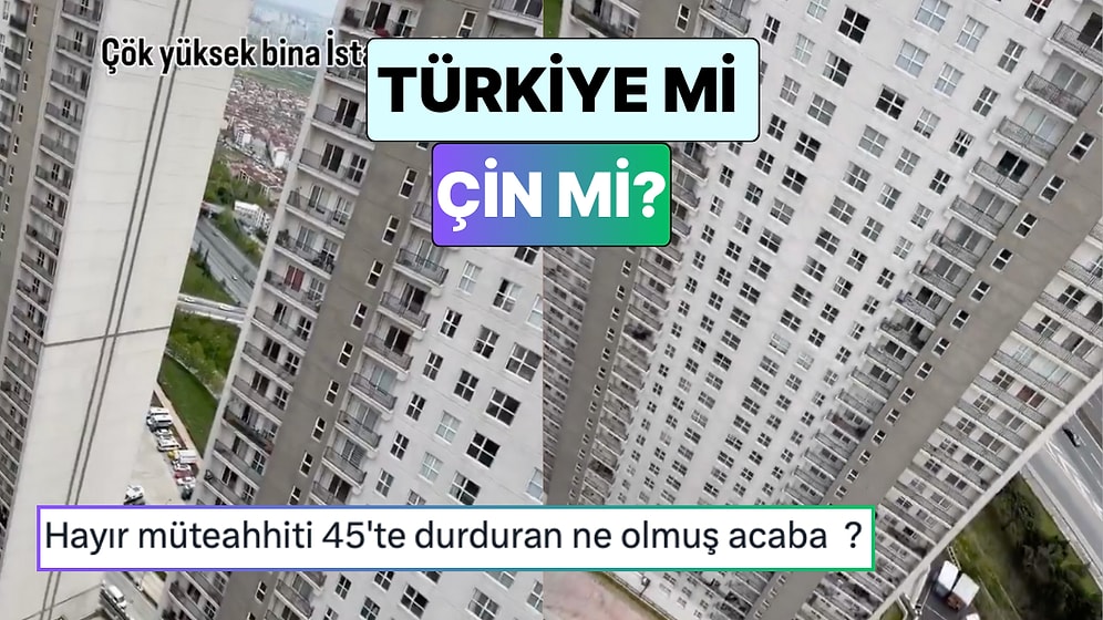 Türkiye mi Çin mi? Esenyurt'ta Bulunan 45 Katlı Binanın Görüntüsü Baş Döndürdü