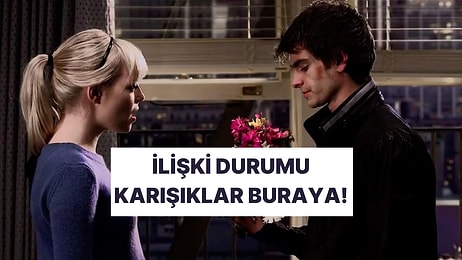 İlişki Durumu Karışık Olanlar Buraya! Sen O’nu Gerçekten Seviyor musun?