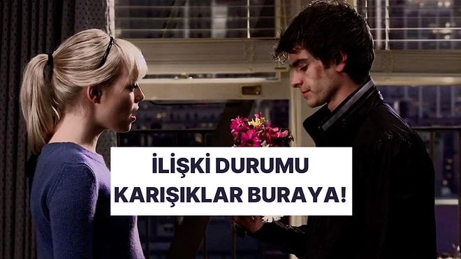 İlişki Durumu Karışık Olanlar Buraya! Sen O’nu Gerçekten Seviyor musun?