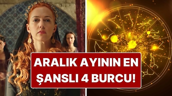 Aralık Ayının En Şanslı 4 Burcu: Şans Okları Tam Onlara Çevriliyor!