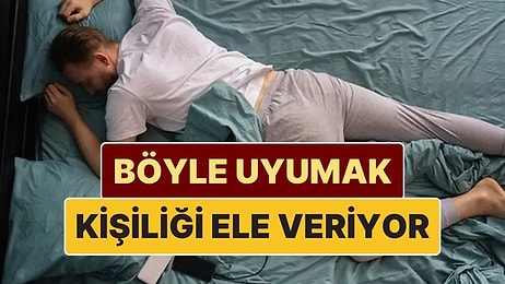 Psikolojiye Göre Yüzüstü Uyumak Ne Anlama Geliyor?