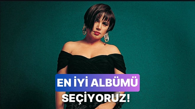 Sezen Aksu'nun En İyi Albümü Hangisi?