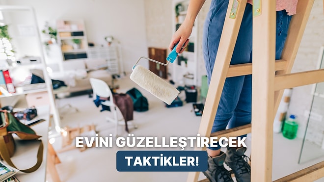 Düşük Bütçeyle Evi Yenileyebileceğin “Kendin Yap” Taktikleri
