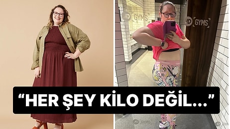 Her Şey Kilo mu? Vücudundan 'Nefret' Ettiğini Söyleyen Kadın Mutluluğunun Sırrını Açıkladı