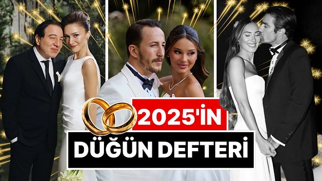 Onlar Erdi Muradına Biz Çıkalım Kerevetine: 2025'te Aşklarına Level Atlatıp Evlenen Ünlüler!