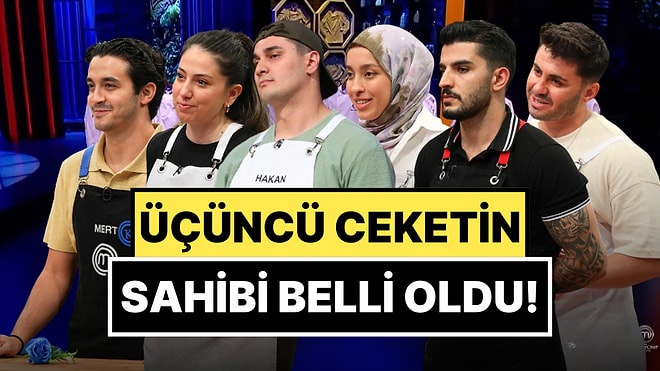 2 Aralık MasterChef'te Üçüncü Ceket Sahibini Buldu: MasterChef'te Üçüncü Ceket Kimin Oldu?